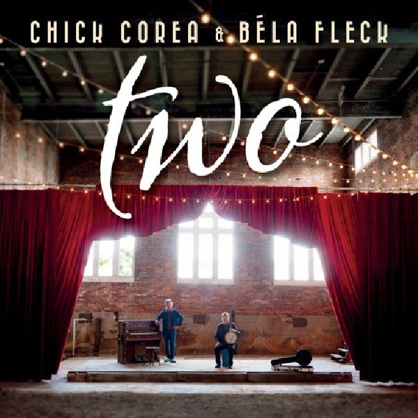Chick Corea & Bela Fleck - Two (Digipak CD)