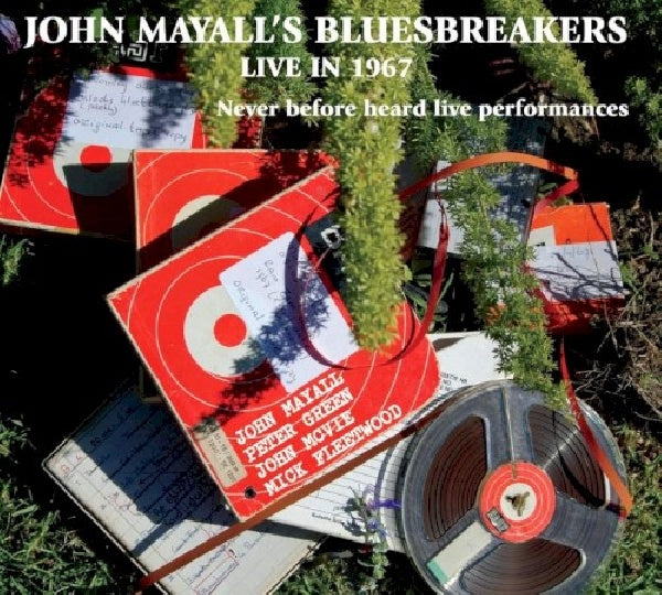 John Mayall & The Bluesbreakers - Live in 1967 (2015 Restored Lost Tapes By John Mayall & Eric Corne CD)