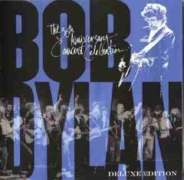 Bob Dylan - 30th anniversary concert celebration [deluxe edition] (.. Concert Celebration, Deluxe Edition CD)