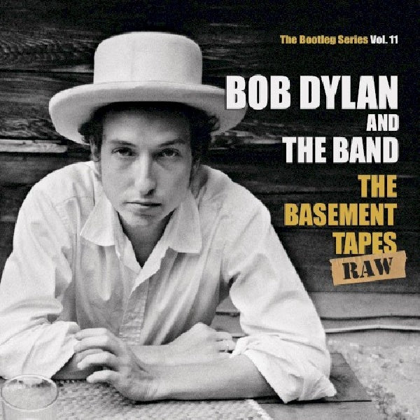 Bob Dylan - Bootleg series 11: the basement tapes complete (The Basement Tapes Raw, Box Set CD)