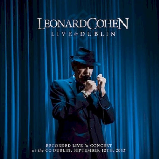 Leonard Cohen - Live in dublin (Recorded Live At the O2 Arena, Dublin Sept. 12th 2013 CD)