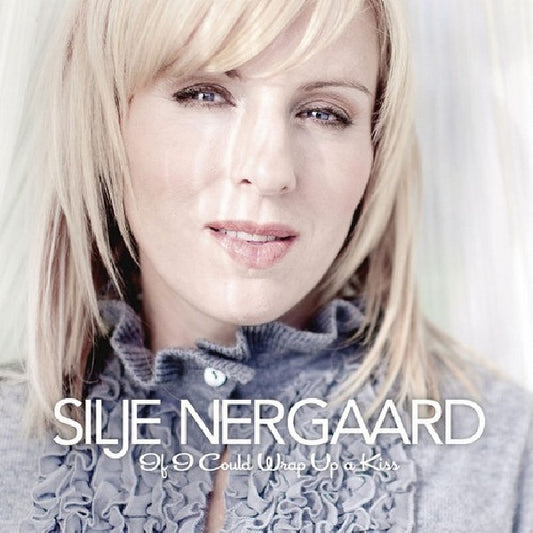 Silje Nergaard - If i could wrap up a kiss (silje's christmas) (.. Kiss (Silje's Christmas) // With Bonus Tracks CD)