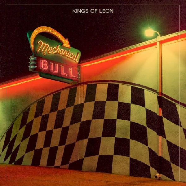 Kings of Leon - Mechanical bull (Deluxe Edition W/2 Bonus Tracks, Deluxe Edition CD)