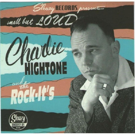 Charlie Hightone - Small but loud (W/Rock It's CD)