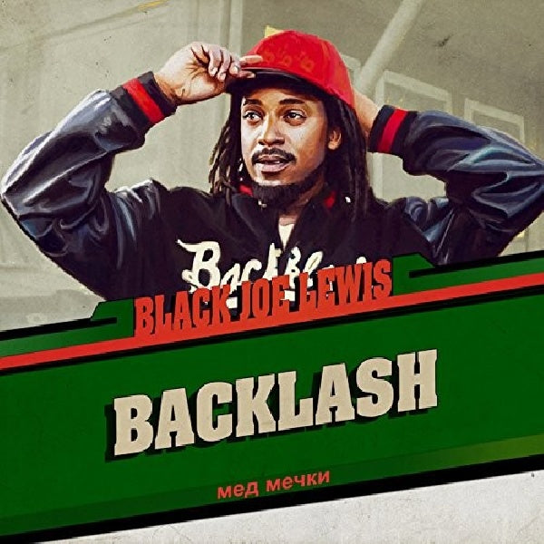 Black Joe Lewis & Honeybears - Backlash (CD)