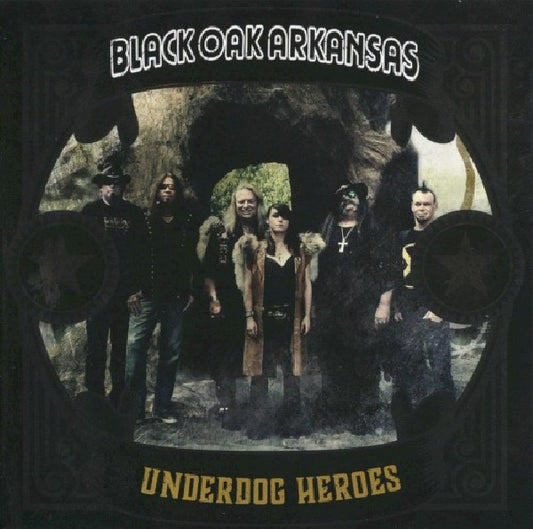 Black Oak Arkansas - Underdog heroes (CD)