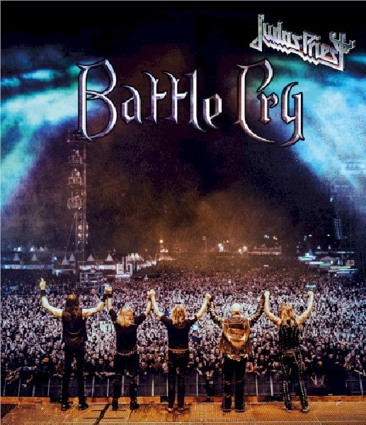 Judas Priest - Battle cry (Filmed @Wacken Festival Germany & Ergo Arena Poland '15 blu ray movie)