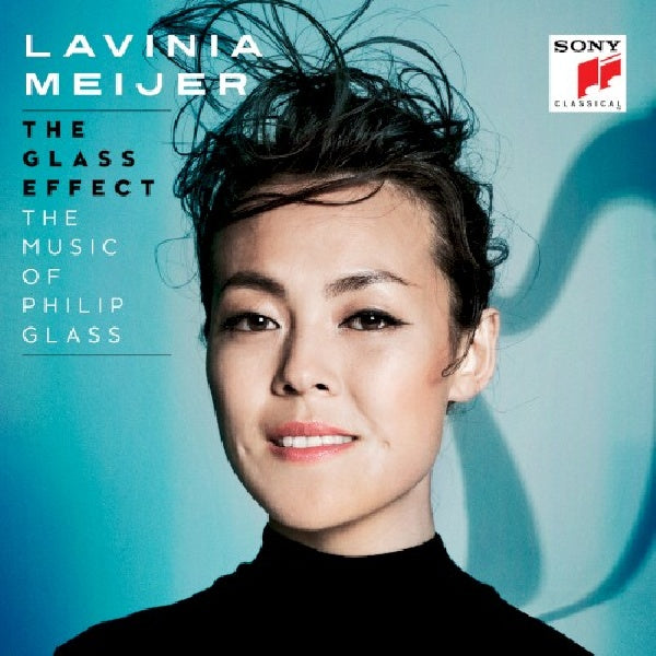 Lavinia Meijer - The glass effect (the music of philip glass & others) (The Music of Philip Glass / Akl 2017 CD)