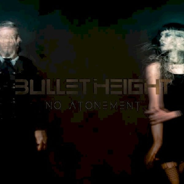 Bullet Height - No atonement (Digipak CD)