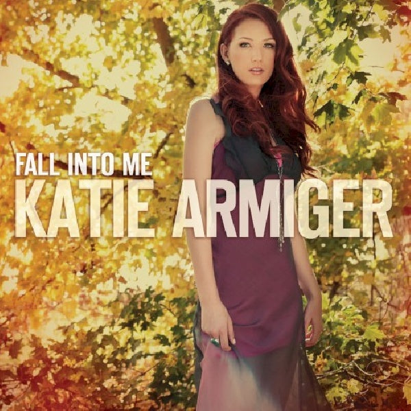 Katie Armiger - Fall into me (CD)
