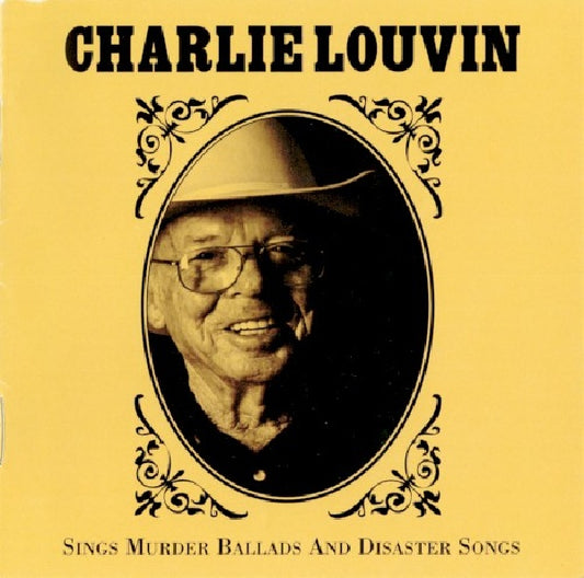 Charlie Louvin - Sings murder ballads (Ft. Andrew Bird, Chris Scruggs CD)