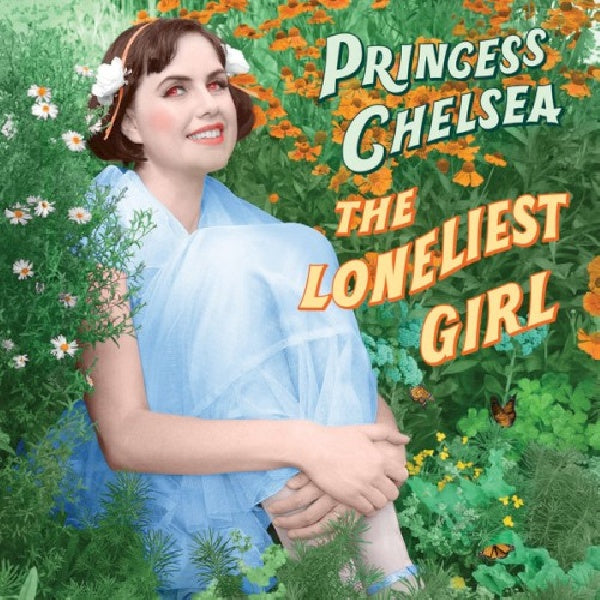 Princess Chelsea - Loneliest girl (LP)