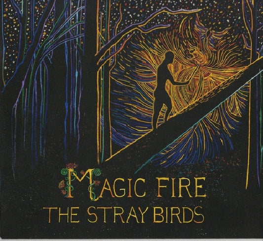Stray Birds - Magic fire (CD)