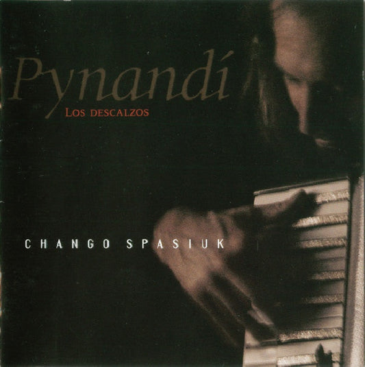 Chango Spasiuk - Pynandi, los descalzos (CD)