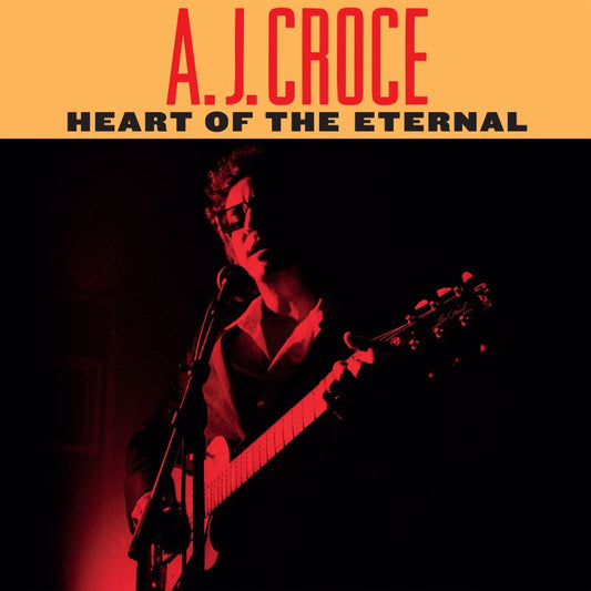 A.j. Croce - Heart of the eternal (CD)