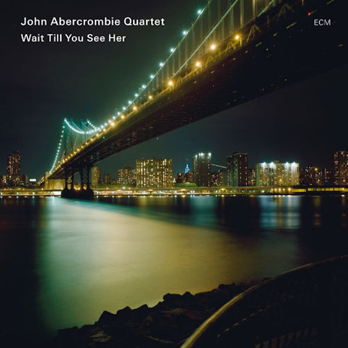 John Abercrombie - Wait till you see her (CD)
