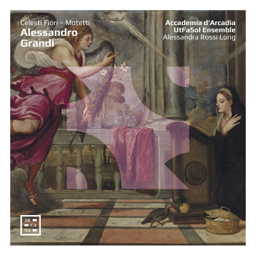 A. Grandi - Celesti fiori/motetti (Accademia D'arcadia/Utfasol Ensemble CD)