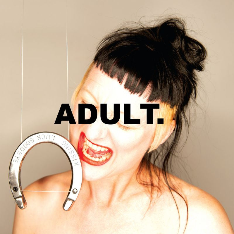 Adult - Kissing luck goodbye (LP)