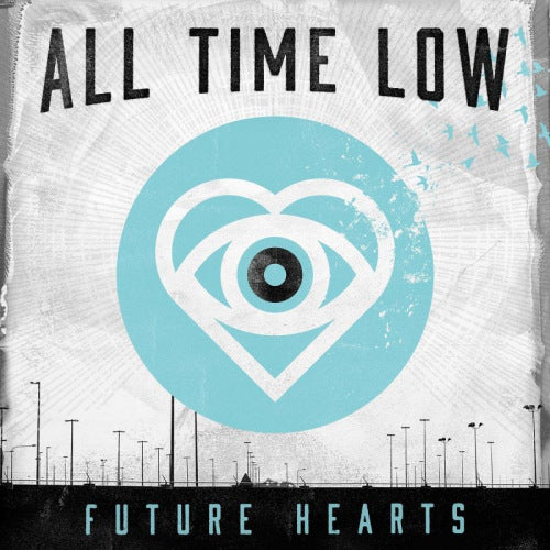 All Time Low - Future hearts (=6th Studio Album For Baltimore Pop-Punks= CD)