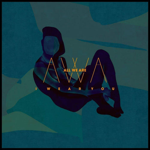 All We Are - I wear you (7-inch single)