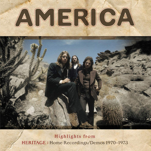 America - Highlights from heritage: home recordings/demos 19 (.. Heritage: Home Recordings/Demos 1970-1973 LP)
