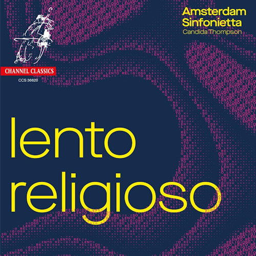 Amsterdam Sinfonietta / Candida Thompson - Lento religioso (Ak 2020 / Candida Thompson / Works By Berg/Korngold A.O CD)