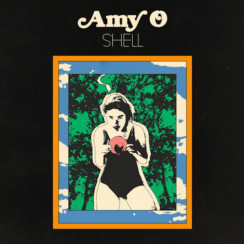 Amy O - Shell (Translucent Orange Coloured Vinyl, Coloured Vinyl LP)