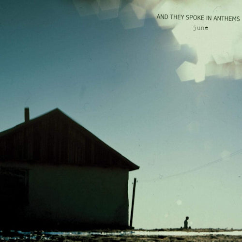 And They Spoke In Anthems - June (=Debut From Belgian "Beloften" Winner Arne Leurentop= CD)