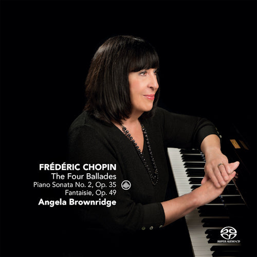 Frederic Chopin - Four ballades (Angela Brownridge, Super Audio CD CD)