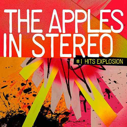 Apples In Stereo - #1 hits explosion (CD)