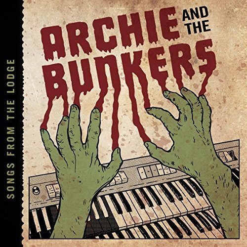 Archie And The Bunkers - Songs from the lodge (LP)