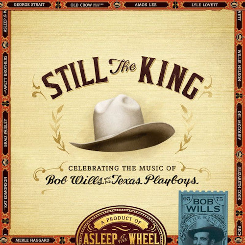Asleep At The Wheel - Still the king (Celebrating the Music of Bob Wills & His Texas Playboys CD)