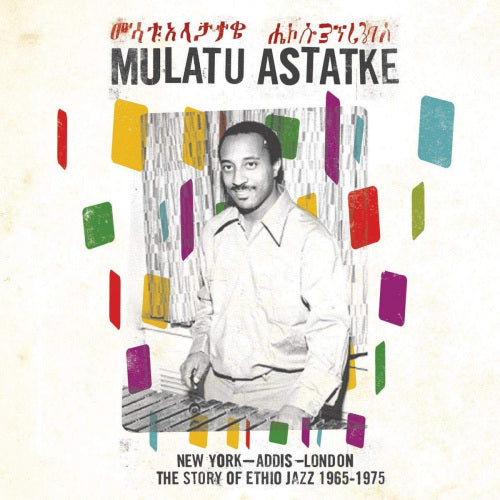 Mulatu Astatke - New york - addis - london (The Story of Ethio Jazz 1965-1975 LP)