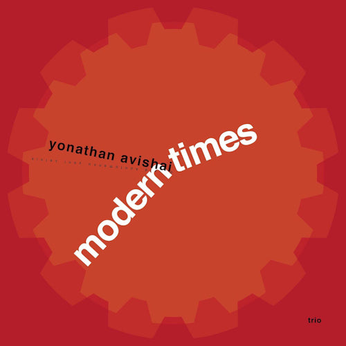 Yonathan Avishai -trio- - Modern times (CD)