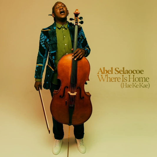 Abel Selaocoe - Where is home (hae ke kae) (.. (Hae Ke Kae) / Ak 23, Digipak CD)