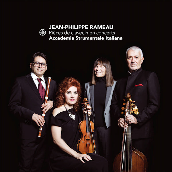 Accademia Strumentale Italiana - Pieces de clavecin en concerts (Works By Jean-Philippe Rameau CD)