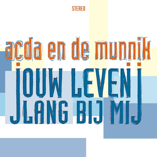 Acda En De Munnik - Jouw leven lang bij mij (.. Lang Bij Mij / 180gr Transparent Blue Vinyl LP)