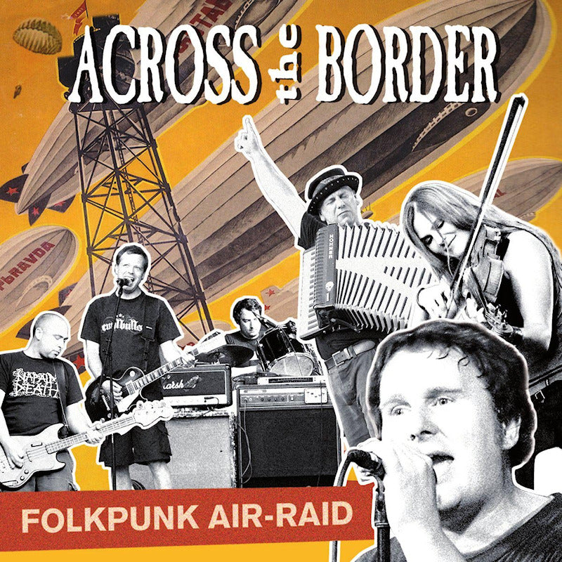 Across Te Border - Folkpunk airraid (20th Band-Anniversary Release, Anniversary Edition CD)