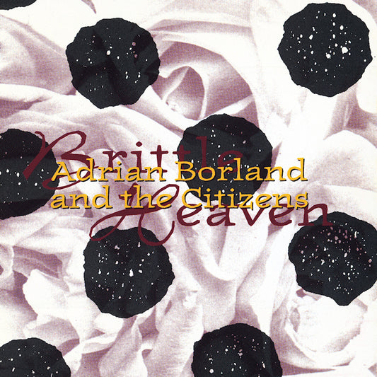 Adrian Borland And The Citizens - Brittle Heaven (Reissue, Rsd LP)