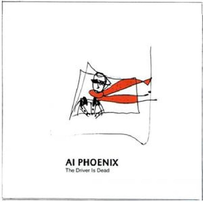 Ai Phoenix - Driver is dead (CD)