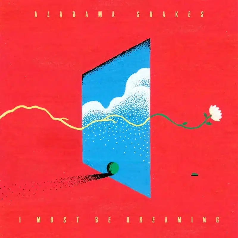Alabama Shakes - I must be dreaming (LP)