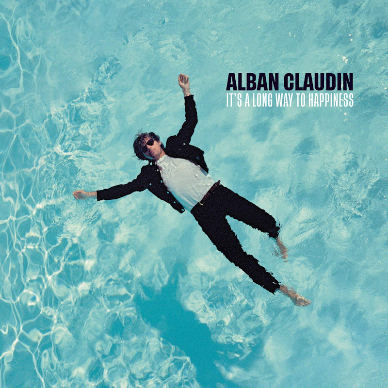 Alban Claudin - It's a long way to happiness (CD)