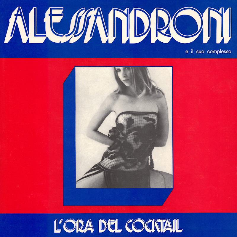 Alessandroni E Il Suo Complesso - L'ORA DEL COCKTAIL (Rsd LP)