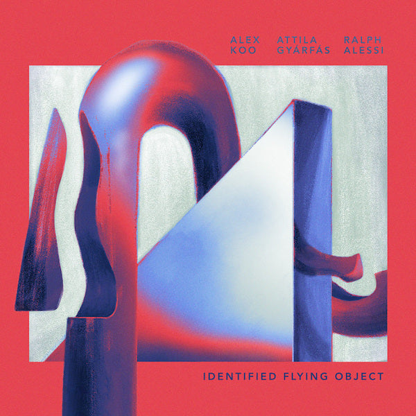 Alex Koo - Identified flying object (W/ Attila Gyarfas & Ralph Alessi CD)