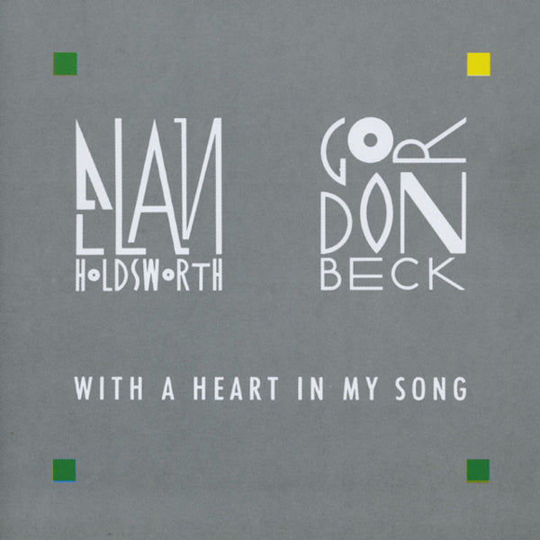 Allan Holdsworth / Gordon Beck - With a heart in my song (W/ Gordon Beck CD)