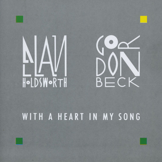 Allan Holdsworth / Gordon Beck - With a heart in my song (W/ Gordon Beck CD)