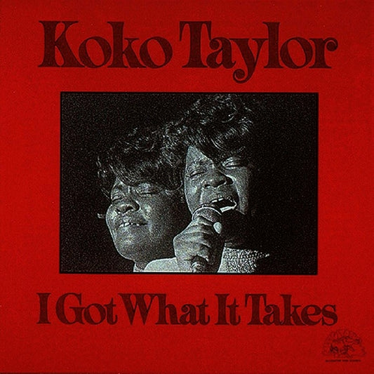 Koko Taylor - I got what it takes (.. Takes / Red Translucent Vinyl, Coloured Vinyl, Transparent LP)