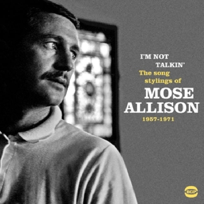 Mose Allison - I'm not talkin' (The Song Stylings of Mose Allison 1957-1972 CD)