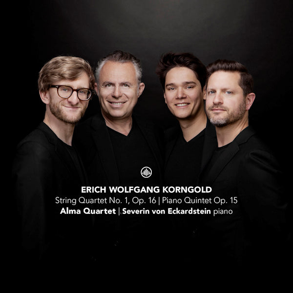 Alma Quartet / Severin Von Eckardstein - Korngold: String Quartet No. 1, Op. 16 / Piano Quintet Op. 15 (.. No. 1, Op. 16 / Piano Quintet Op. 15 / Ak 23, O-Card CD)