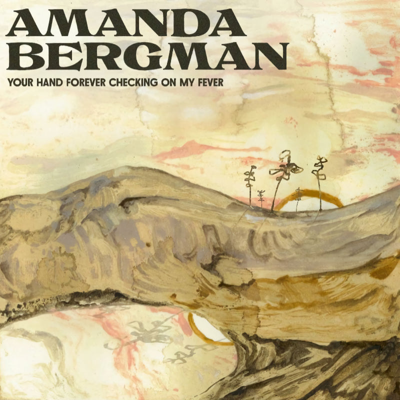 Amanda Bergman - Your hand forever checking on my fever (CD)